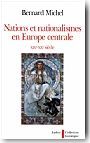 Nations et nationalismes en Europe centrale (XIXe-XXe si�cle )